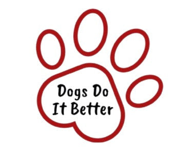 Dogs Do It Better